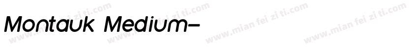 Montauk Medium字体转换